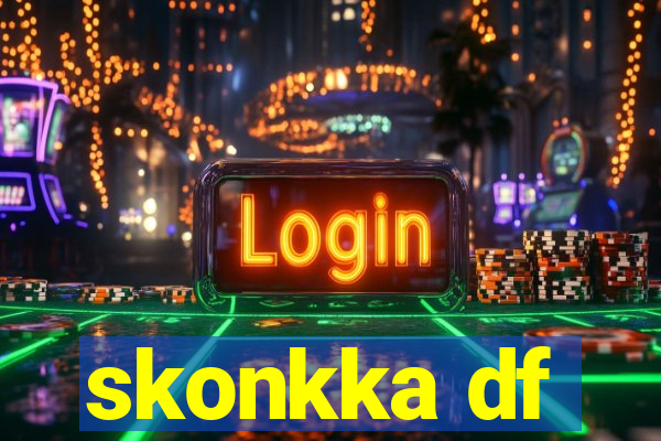 skonkka df