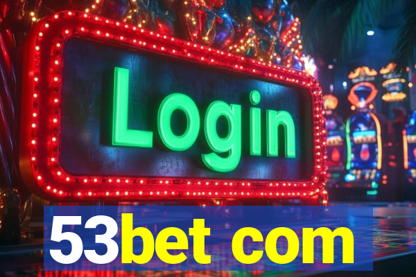 53bet com