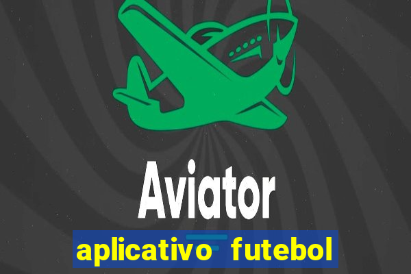 aplicativo futebol caminho da sorte