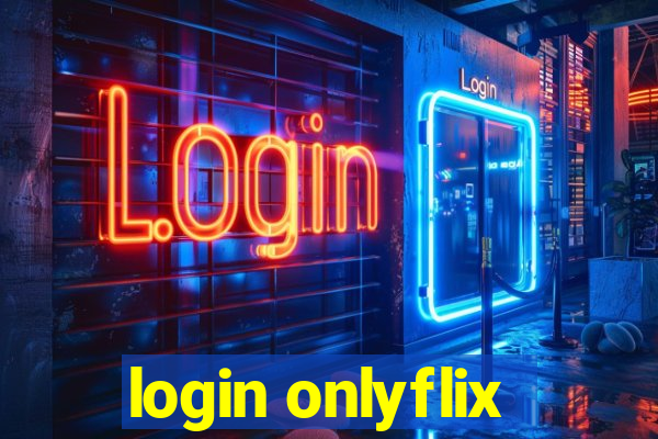 login onlyflix