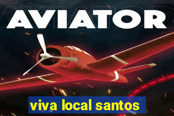 viva local santos