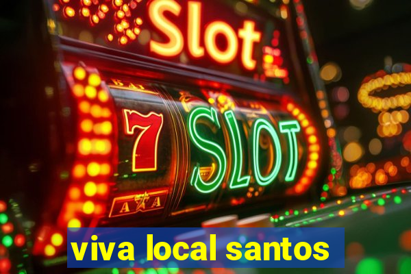 viva local santos