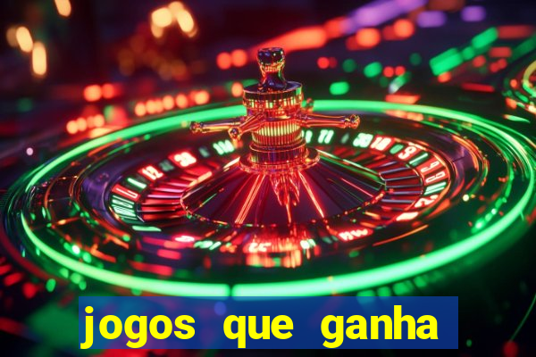 jogos que ganha dinheiro sem depositar nada