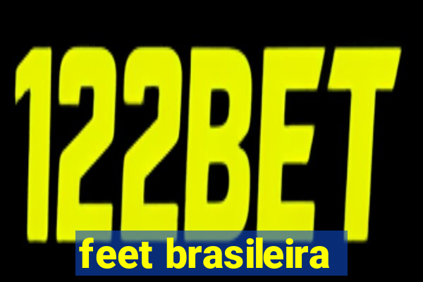 feet brasileira