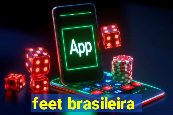 feet brasileira