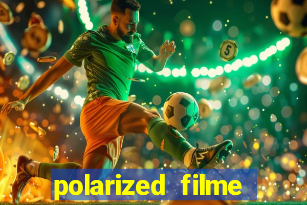 polarized filme completo dublado