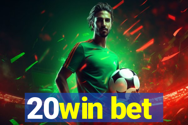 20win bet