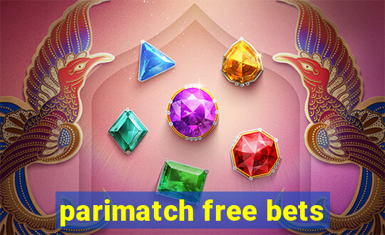 parimatch free bets