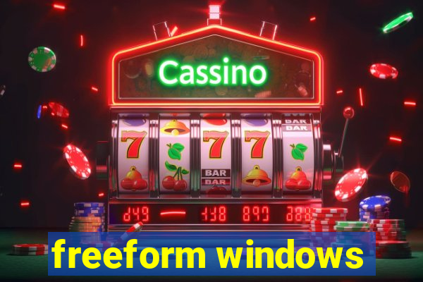 freeform windows