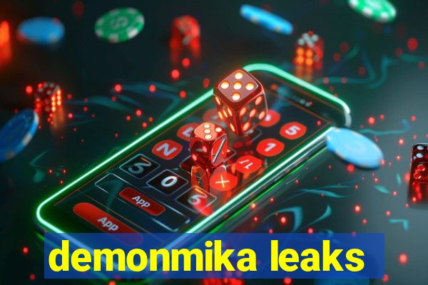 demonmika leaks