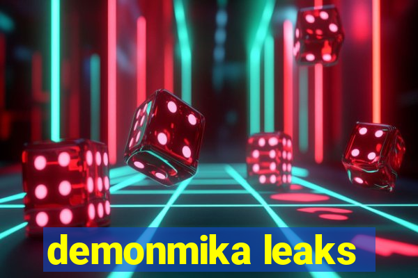 demonmika leaks