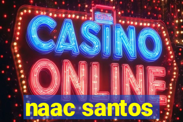 naac santos