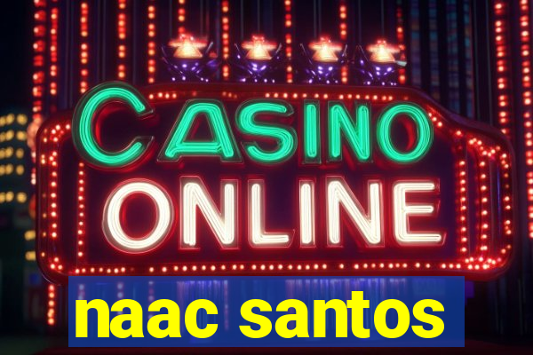 naac santos