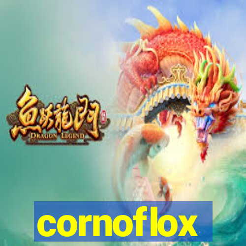 cornoflox