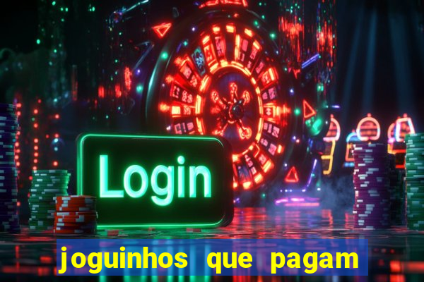 joguinhos que pagam de verdade