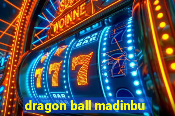 dragon ball madinbu