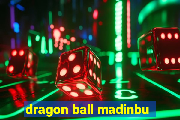 dragon ball madinbu