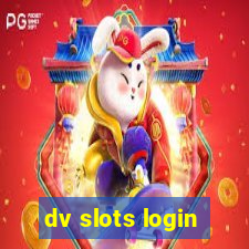 dv slots login