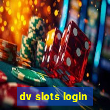 dv slots login