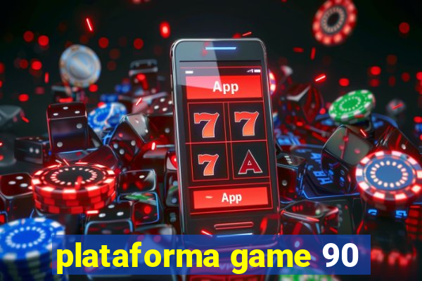 plataforma game 90