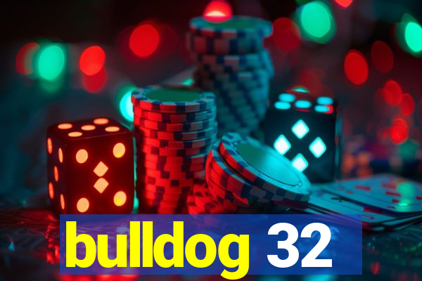 bulldog 32