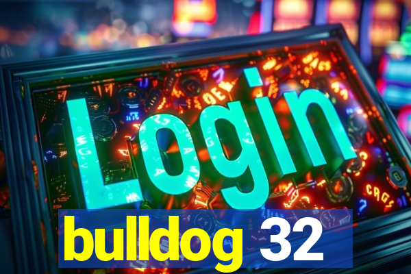 bulldog 32