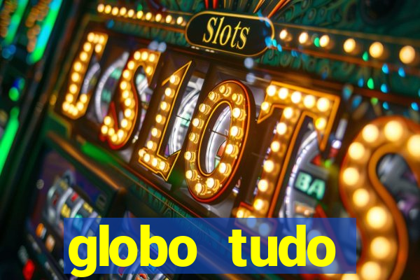 globo tudo absolutamente sobre esporte