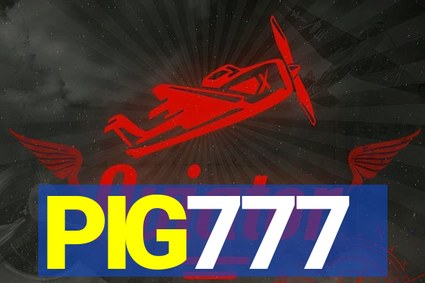 PIG777