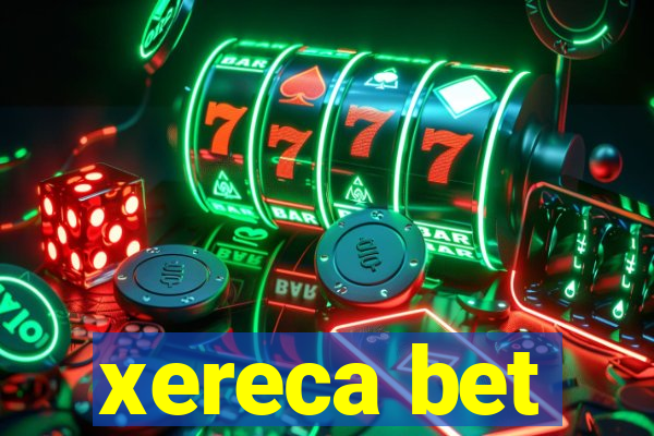 xereca bet