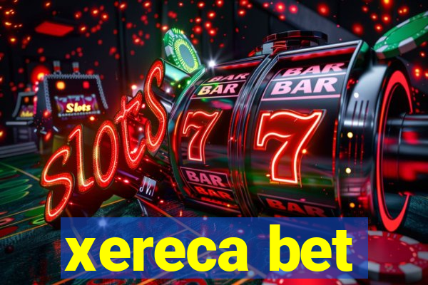 xereca bet