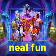 neal fun