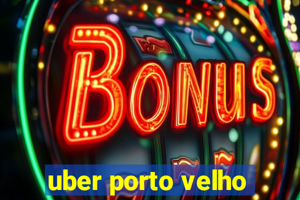 uber porto velho