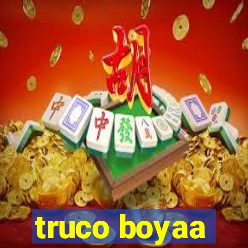 truco boyaa