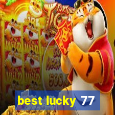 best lucky 77