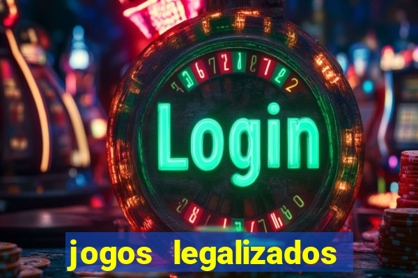 jogos legalizados no brasil