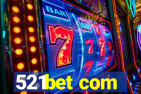 521bet com