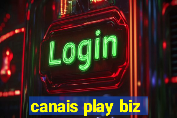 canais play biz