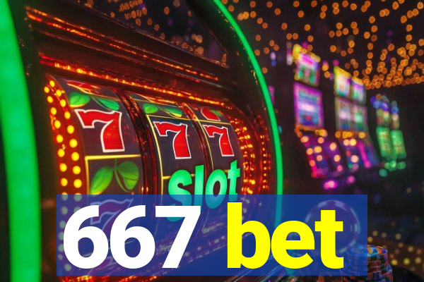 667 bet