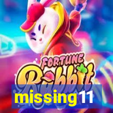 missing11