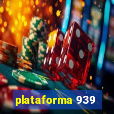 plataforma 939