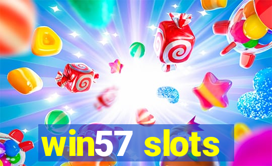 win57 slots