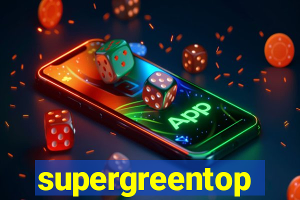 supergreentop