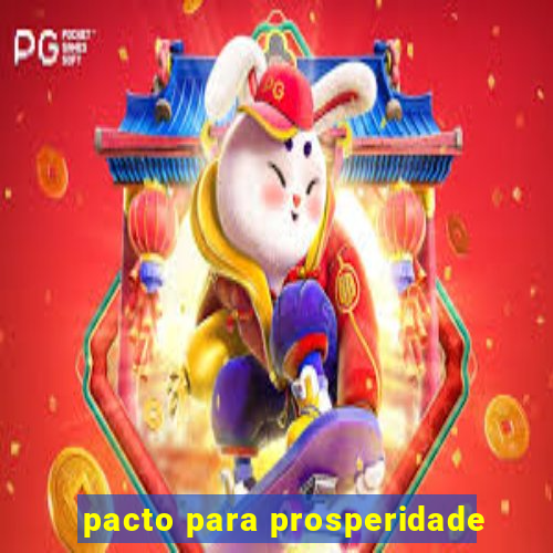 pacto para prosperidade