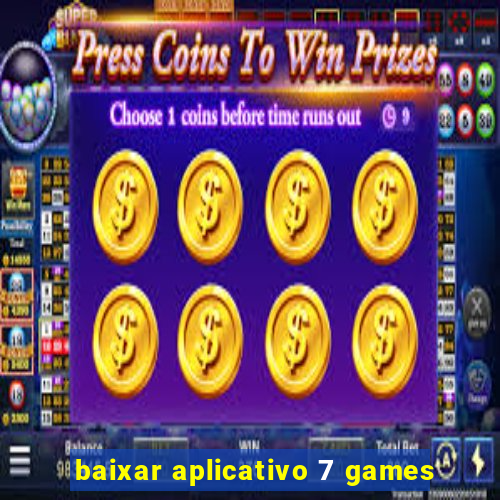 baixar aplicativo 7 games