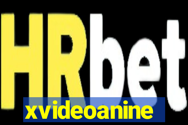 xvideoanine