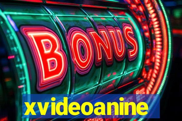 xvideoanine