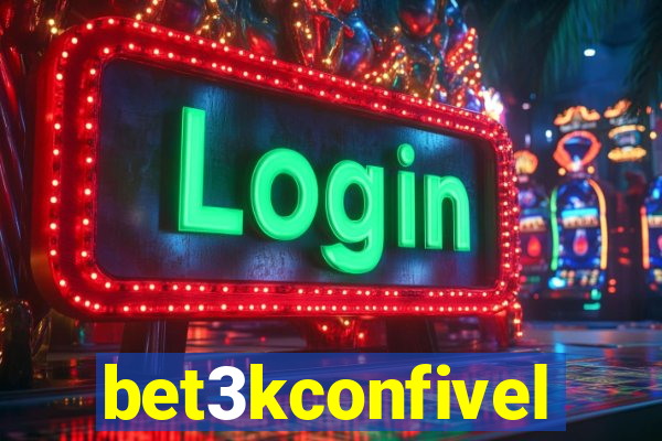 bet3kconfivel