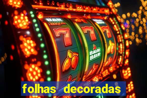 folhas decoradas para imprimir