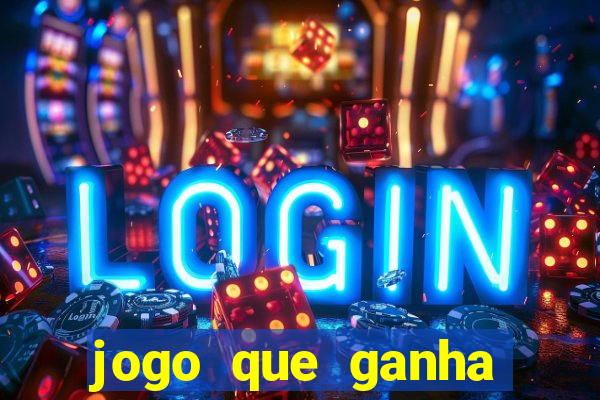 jogo que ganha dinheiro na internet