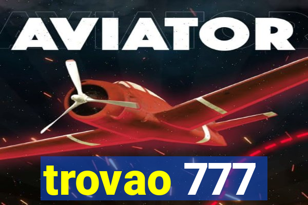 trovao 777